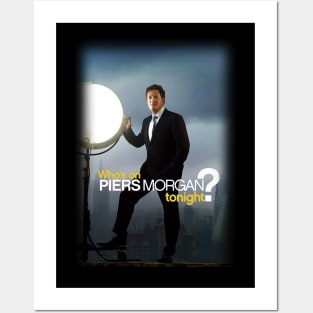 Who's in Piers Morgan tonight? Posters and Art